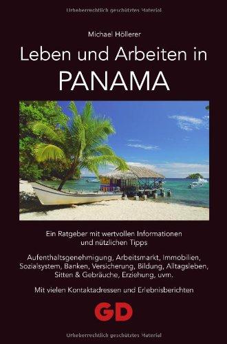 Leben und Arbeiten in Panama