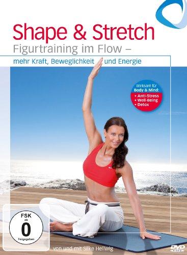 Shape & Stretch - Figurtraining im Flow