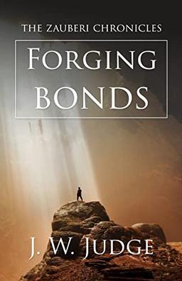 Forging Bonds (The Zauberi Chronicles, Band 3)