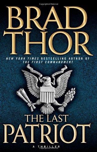 The Last Patriot: A Thriller (The Scot Harvath Series, Band 7)