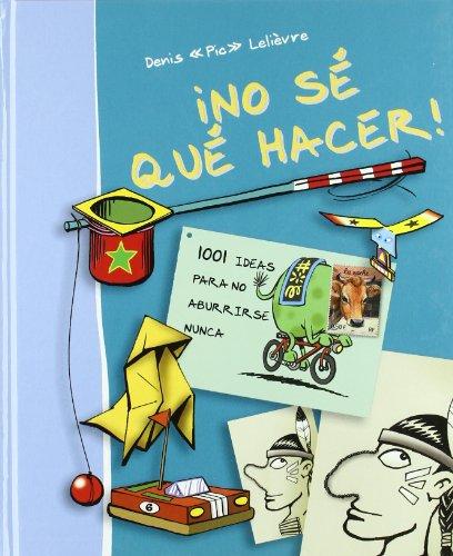 ¡No sé qué hacer! (Manualidades (zendrera))