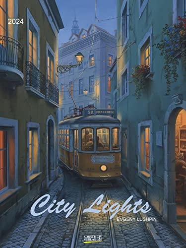 Citylights 2024: Großer Kunstkalender. Wandkalender mit stimmungsvollen Bildern von Evgeny Lushpin. Kunst Gallery Format: 48x64 cm