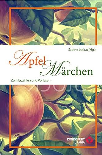 Apfelmärchen: Zum Erzählen und Vorlesen mit Lesebändchen