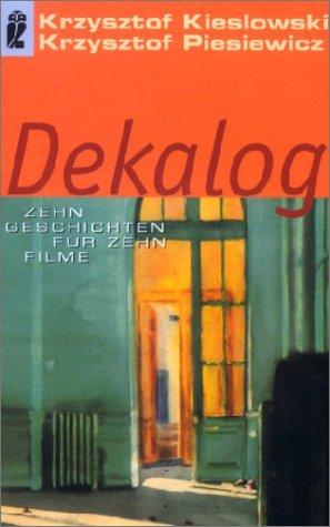 Dekalog. Zehn Geschichten für zehn Filme.