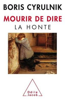 Mourir de dire : la honte