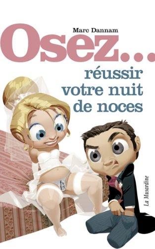 Osez réussir votre nuit de noces