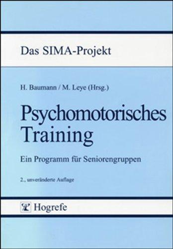 Psychomotorisches Training: Ein Programm für Seniorengruppen. Das SIMA-Projekt