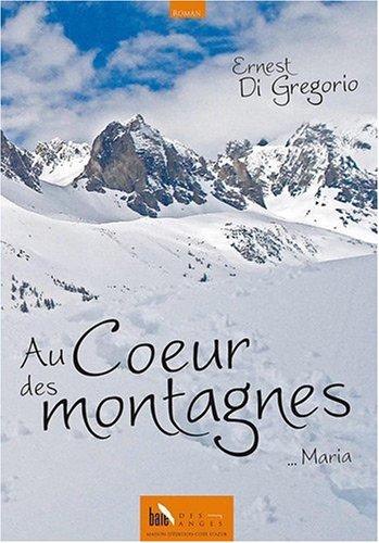 Au coeur des montagnes... Maria