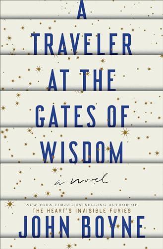 A Traveler at the Gates of Wisdom: A Novel