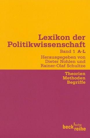 Lexikon der Politikwissenschaft. Theorien, Methoden, Begriffe Bd. 1.