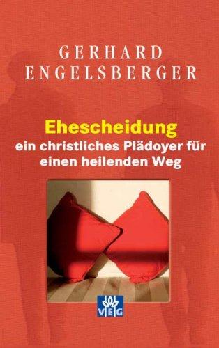 Ehescheidung: Ein christliches Plädoyer für einen heilenden Weg