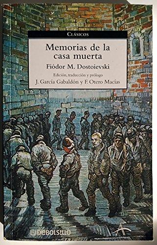 Memorias De La Casa Muerta / Memoirs from The house of the dead (Clasicos / Classics, Band 56)