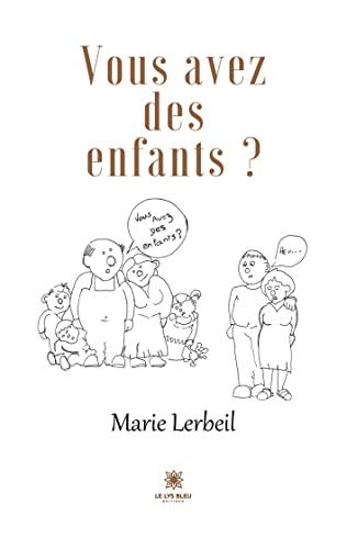 Vous avez des enfants ?