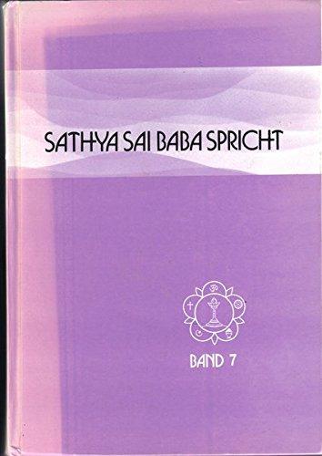 Sathya Sai Baba spricht / Sathya Sai Baba spricht Band 7: Ansprachen aus der Zeit von 1966 bis 1971