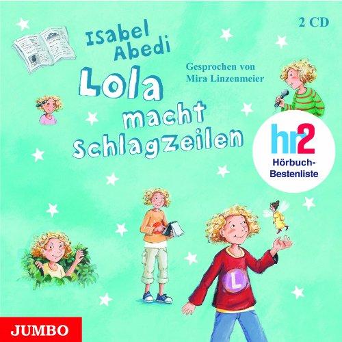 Lola macht Schlagzeilen. 2 CDs