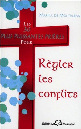 Les 30 plus puissantes prières pour régler les conflits