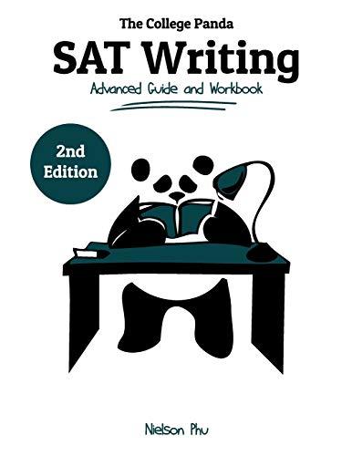 The College Panda's SAT Writing: Advanced Guide and Workbook