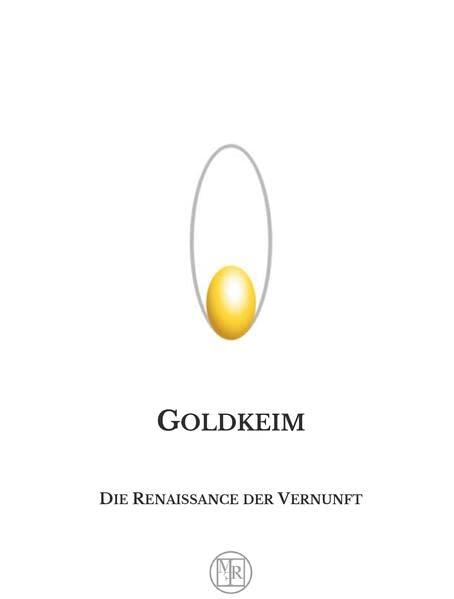 Goldkeim: Die Renaissance der Vernunft