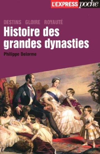 Histoire des grandes dynasties