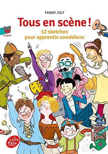 Tous en scène ! : 12 sketches pour apprentis comédiens