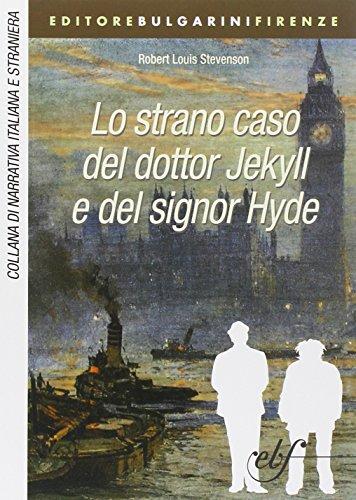 Lo strano caso del dottor Jekyll e del signor Hyde (Narrativa italiana e straniera)