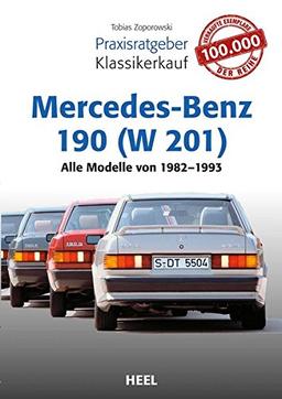 Praxisratgeber Klassikerkauf Mercedes-Benz 190 (W 201)