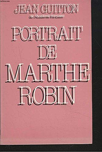 PORTRAIT DE MARTHE ROBIN