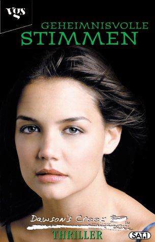 Dawson's Creek Thriller 1, Geheimnisvolle Stimmen.