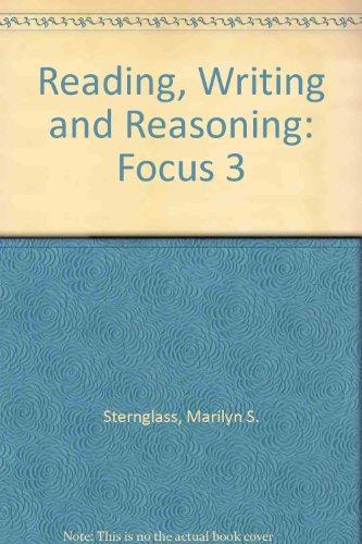 Reading, Writing and Reasoning: Focus 3