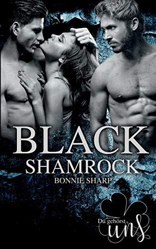 Black Shamrock: Du gehörst uns