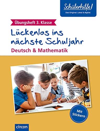 Übungsheft 3. Klasse: Deutsch & Mathematik (Lückenlos ins nächste Schuljahr)