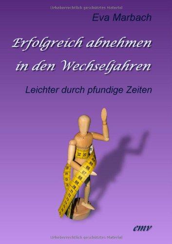 Erfolgreich abnehmen in den Wechseljahren: Leichter durch pfundige Zeiten