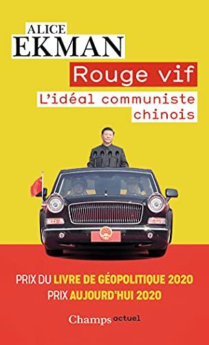 Rouge vif : l'idéal communiste chinois