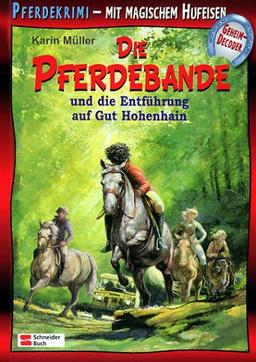 Die Pferdebande und die Entführung auf Gut Hohenhain: Mit magischem Hufeisen-Geheimdecoder
