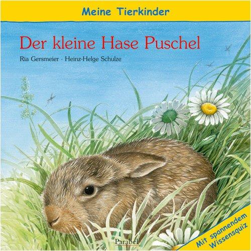 Meine Tierkinder: Der kleine Hase Puschel