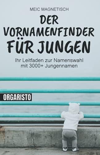 Der Vornamenfinder für jungen: Ihr Leitfaden zur Namenswahl mit 3000+ Jungennamen | Das Namenshilfe Vornamenlexikon beschreibt Herkunft und Bedeutung von über 3000 Jungs Vornamen