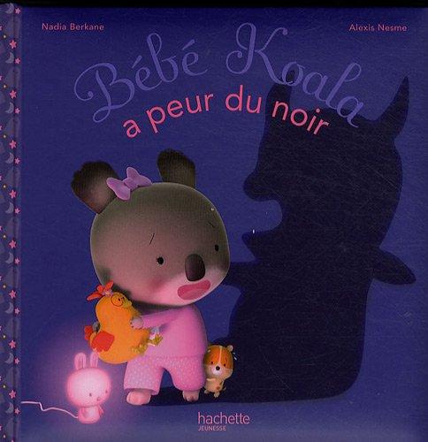 Bébé Koala. Vol. 13. Bébé Koala a peur du noir