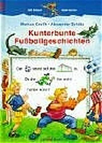 Kunterbunte Fussballgeschichten (Känguru - Mit Bildern lesen lernen / Ab 5 Jahren)