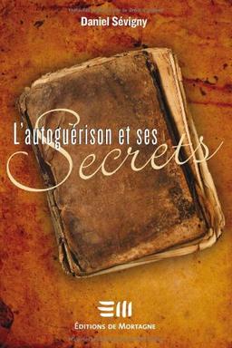 L'autoguérison et ses secrets