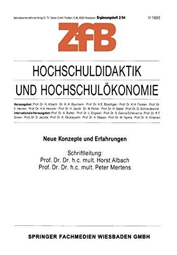 Hochschuldidaktik und Hochschulökonomie: Neue Konzepte Und Erfahrungen (Zeitschrift für Betriebswirtschaft, 2/94)