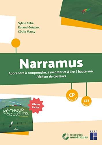 Narramus, CP, CE1 : apprendre à comprendre, à raconter et à lire à haute voix Pêcheur de couleurs