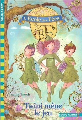 L'école des fées. Vol. 13. Twini mène le jeu