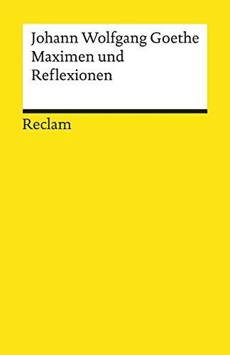 Maximen und Reflexionen (Reclams Universal-Bibliothek)