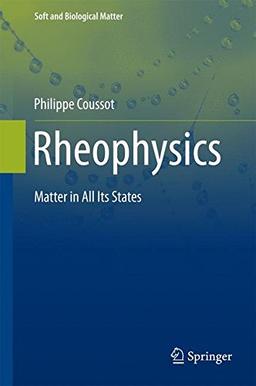 Rheophysics: Matter in all its States (Soft and Biological Matter)