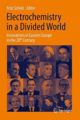 Electrochemistry in a Divided World: Innovations in Eastern Europe in the 20th Century