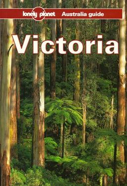 Lonely Planet Victoria: A Travel Survival Kit (2nd ed.)