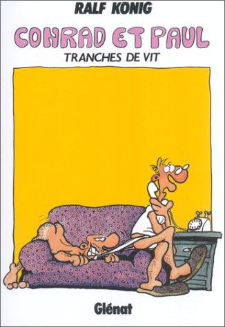 Conrad et Paul. Vol. 2. Tranches de vit