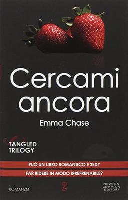 Cercami ancora. Tangled trilogy