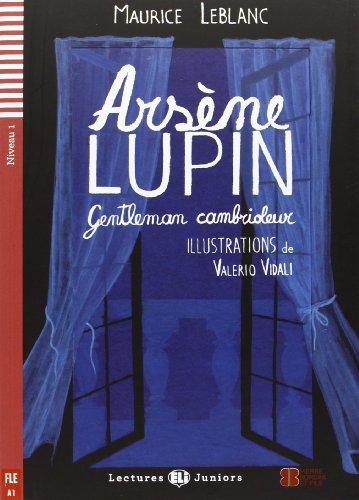 Arsene Lupin, Gentleman Cambrioleur (Lectures Eli Juniors Niveau 1 A1)