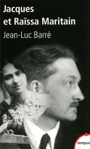 Jacques et Raïssa Maritain : les mendiants du ciel : biographies croisées